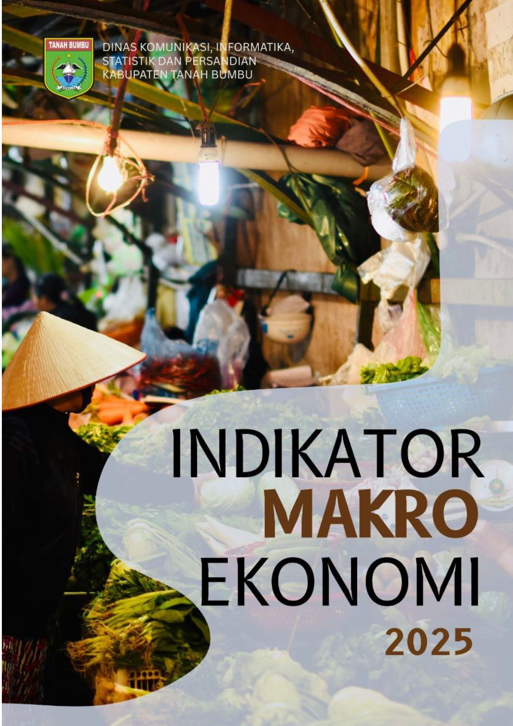 INDIKATOR MAKRO EKONOMI (IME) KABUPATEN TANAH BUMBU TAHUN 2025